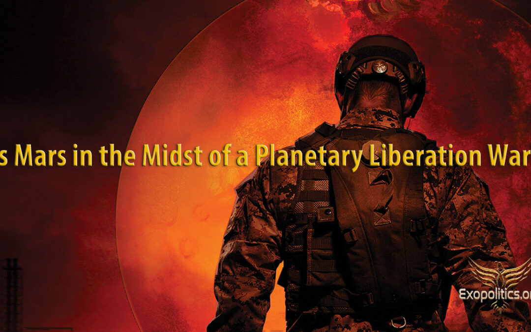 Je Mars uprostred vojny o planetárne oslobodenie?